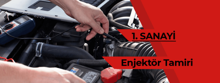 1. Sanayi Sitesi Enjektör Tamiri