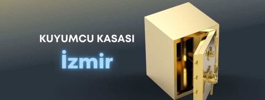 KUYUMCU KASASI İZMİR, İZMİR KUYUMCU KASASI, ÇELİK PARA KASASI İZMİR, İZMİR ÇELİK PARA KASASI, PARA KASASI İZMİR, İZMİR PARA KASASI